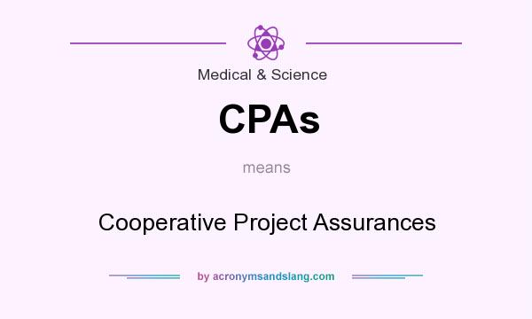 What does CPAs mean? It stands for Cooperative Project Assurances