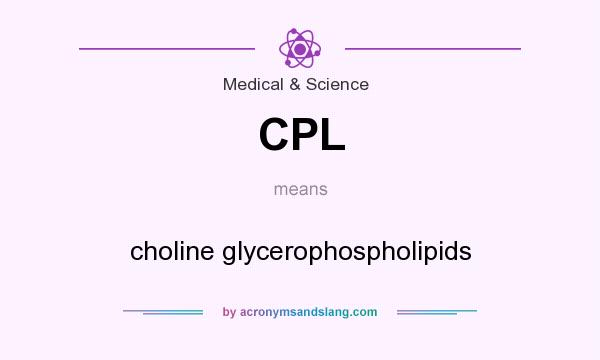 What does CPL mean? It stands for choline glycerophospholipids
