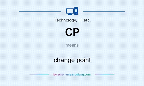 What does CP mean? It stands for change point