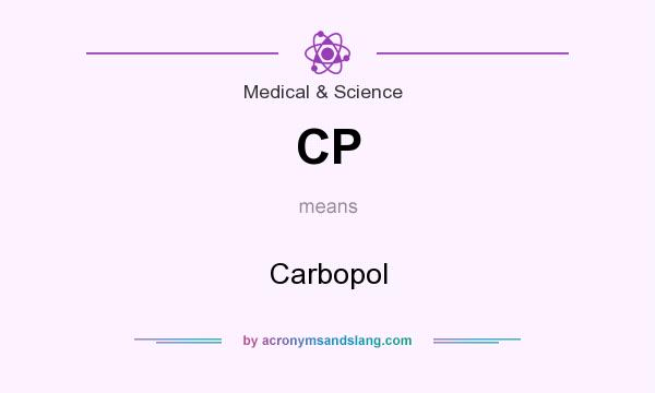 What does CP mean? It stands for Carbopol