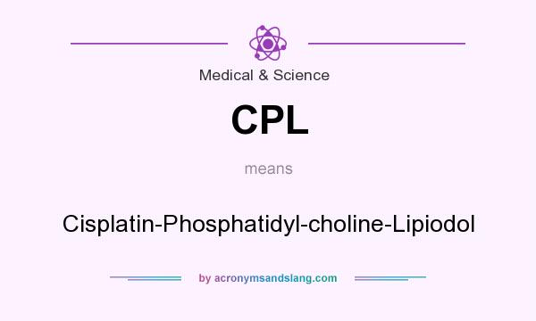 What does CPL mean? It stands for Cisplatin-Phosphatidyl-choline-Lipiodol
