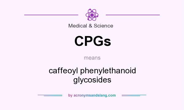 What does CPGs mean? It stands for caffeoyl phenylethanoid glycosides