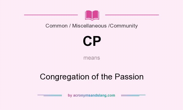What does CP mean? It stands for Congregation of the Passion