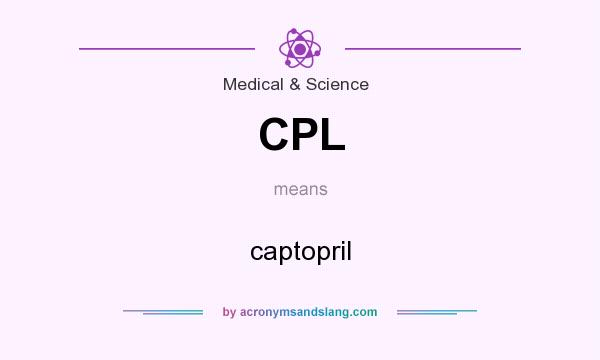 What does CPL mean? It stands for captopril