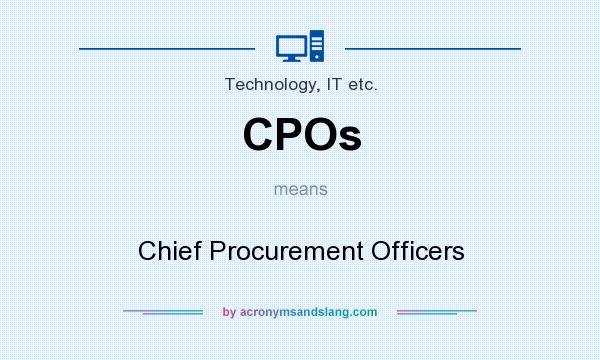 What does CPOs mean? It stands for Chief Procurement Officers