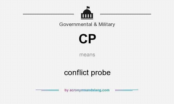What does CP mean? It stands for conflict probe