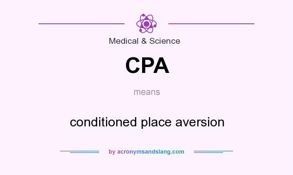 What does CPA mean? It stands for conditioned place aversion
