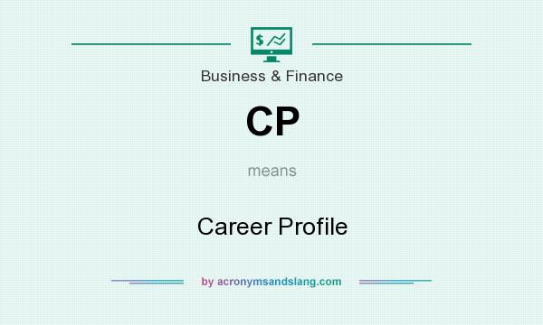 What does CP mean? It stands for Career Profile
