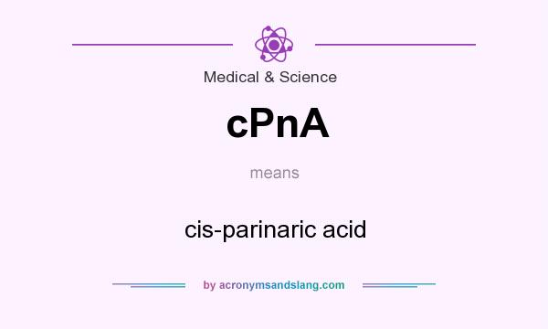 What does cPnA mean? It stands for cis-parinaric acid