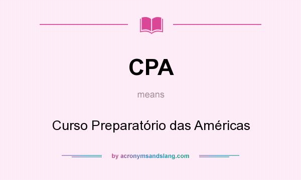 What does CPA mean? It stands for Curso Preparatório das Américas