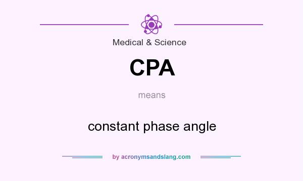 What does CPA mean? It stands for constant phase angle