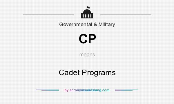 What does CP mean? It stands for Cadet Programs