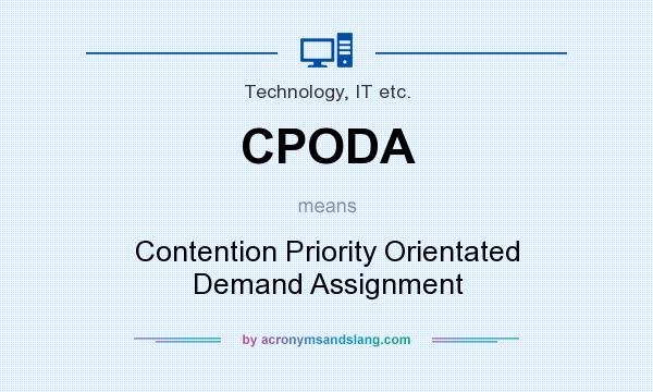 What does CPODA mean? It stands for Contention Priority Orientated Demand Assignment