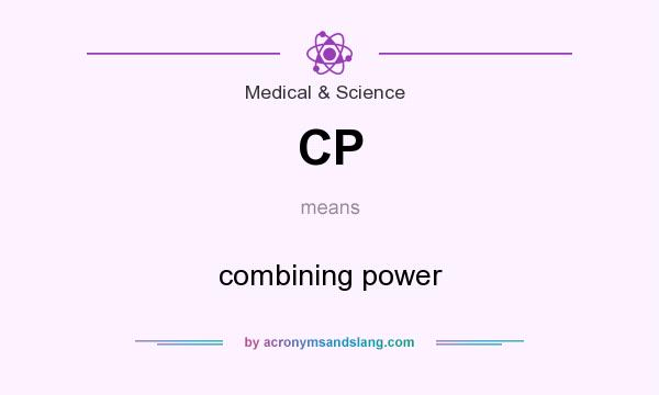 What does CP mean? It stands for combining power