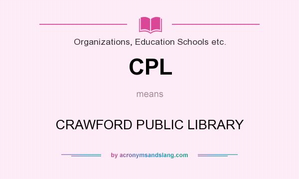 What does CPL mean? It stands for CRAWFORD PUBLIC LIBRARY
