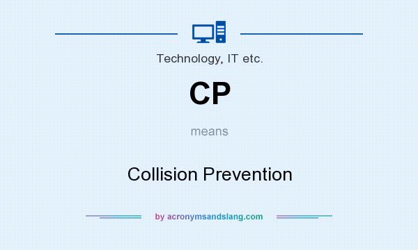 What does CP mean? It stands for Collision Prevention