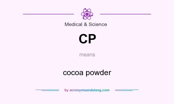 What does CP mean? It stands for cocoa powder