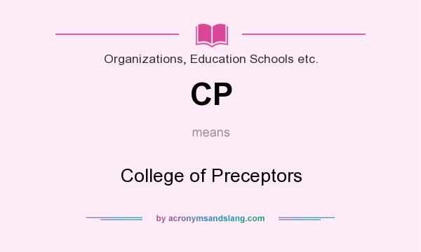 What does CP mean? It stands for College of Preceptors