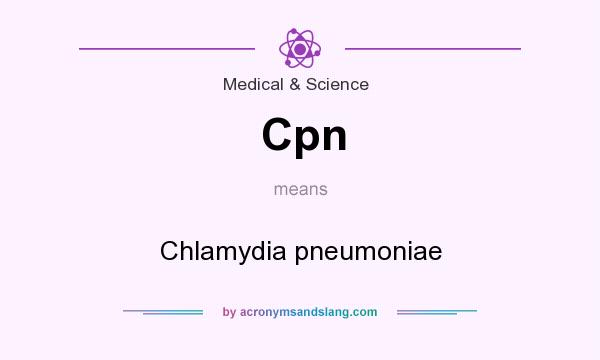 What does Cpn mean? It stands for Chlamydia pneumoniae