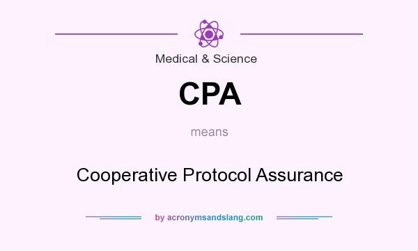 What does CPA mean? It stands for Cooperative Protocol Assurance