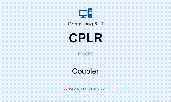 What does CPLR mean? It stands for Coupler