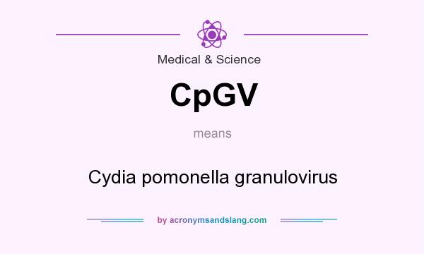 What does CpGV mean? It stands for Cydia pomonella granulovirus