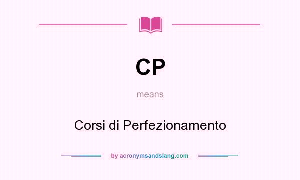 What does CP mean? It stands for Corsi di Perfezionamento
