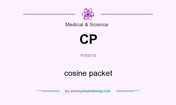 What does CP mean? It stands for cosine packet