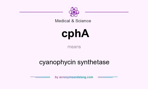 What does cphA mean? It stands for cyanophycin synthetase