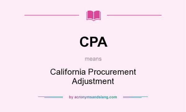What does CPA mean? It stands for California Procurement Adjustment