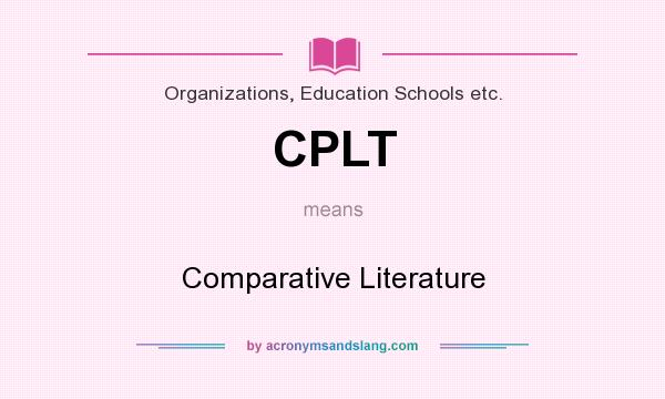 What does CPLT mean? It stands for Comparative Literature