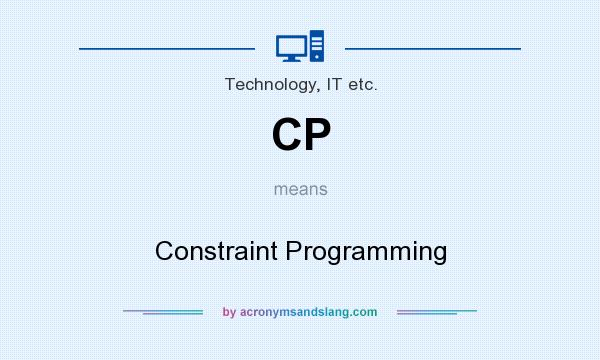 What does CP mean? It stands for Constraint Programming