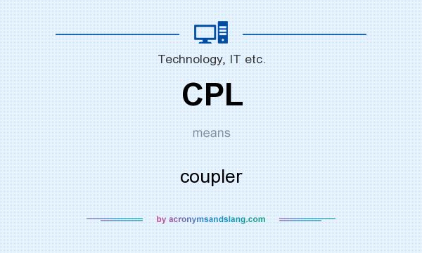 What does CPL mean? It stands for coupler