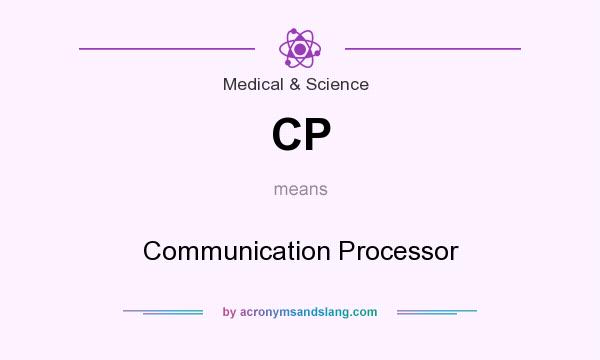 What does CP mean? It stands for Communication Processor