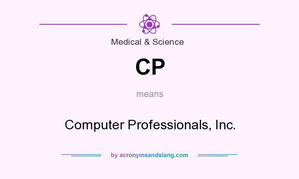 What does CP mean? It stands for Computer Professionals, Inc.