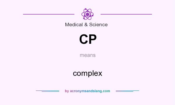 What does CP mean? It stands for complex
