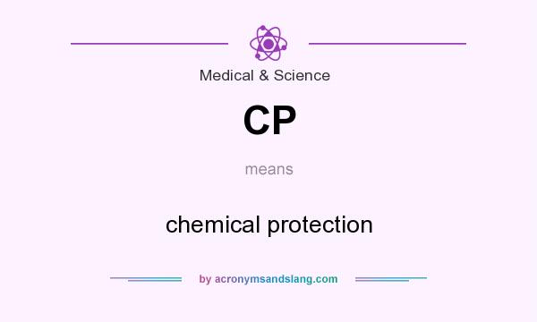 Cp Chemical Protection By Acronymsandslang Com