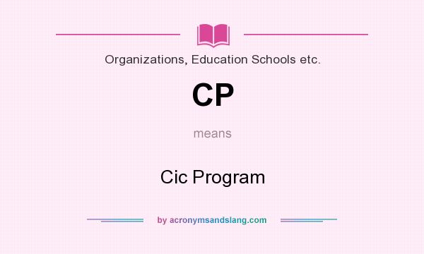 What does CP mean? It stands for Cic Program