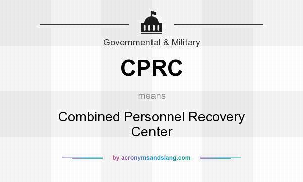 What does CPRC mean? It stands for Combined Personnel Recovery Center
