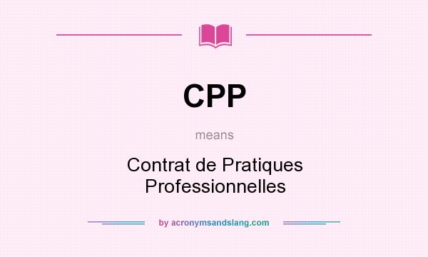 What does CPP mean? It stands for Contrat de Pratiques Professionnelles