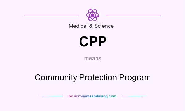 What does CPP mean? It stands for Community Protection Program