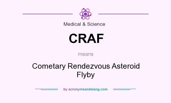 What does CRAF mean? It stands for Cometary Rendezvous Asteroid Flyby
