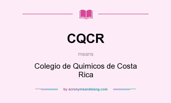 What does CQCR mean? It stands for Colegio de Quimicos de Costa Rica