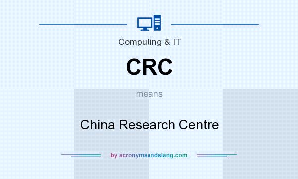 What does CRC mean? It stands for China Research Centre