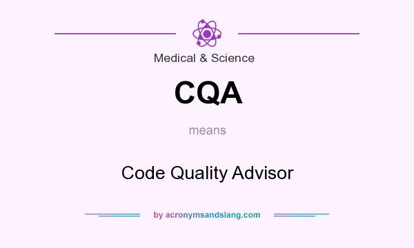 What does CQA mean? It stands for Code Quality Advisor