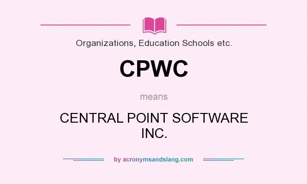 What does CPWC mean? It stands for CENTRAL POINT SOFTWARE INC.