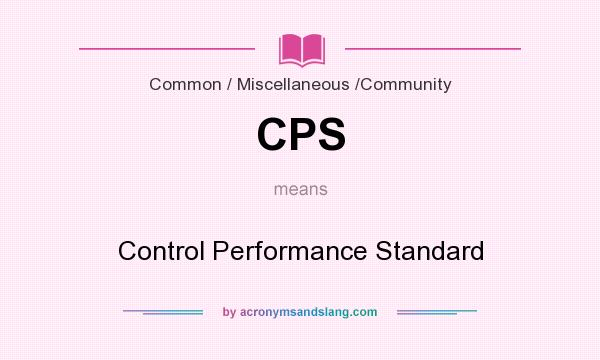 What does CPS mean? It stands for Control Performance Standard