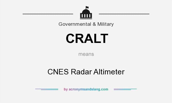 What does CRALT mean? It stands for CNES Radar Altimeter