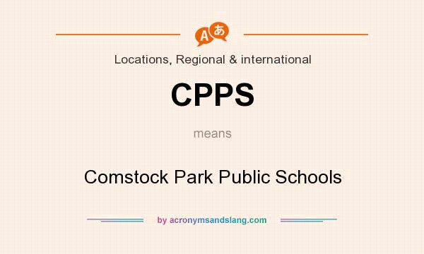 What does CPPS mean? It stands for Comstock Park Public Schools