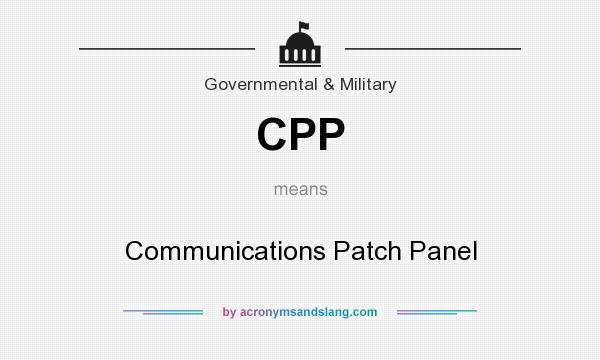 What does CPP mean? It stands for Communications Patch Panel